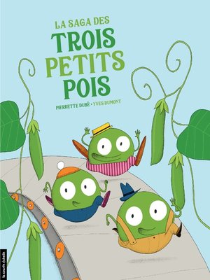 cover image of La saga des trois petits pois